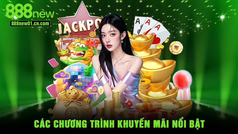 Các chương trình khuyến mãi nổi bật