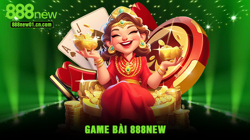 Game Bài 888NEW