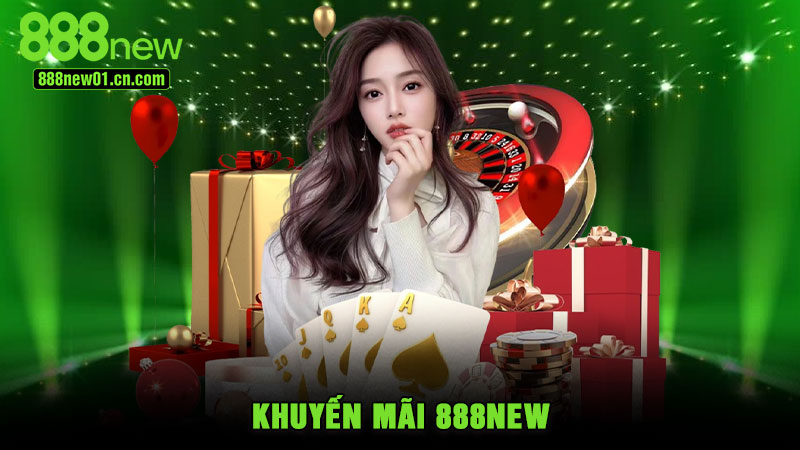 Khuyến Mãi 888NEW