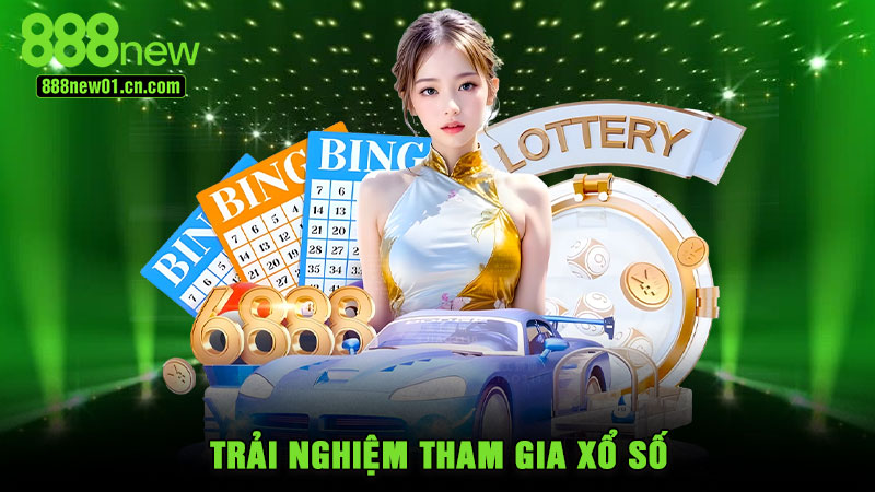 Trải nghiệm tham gia xổ số