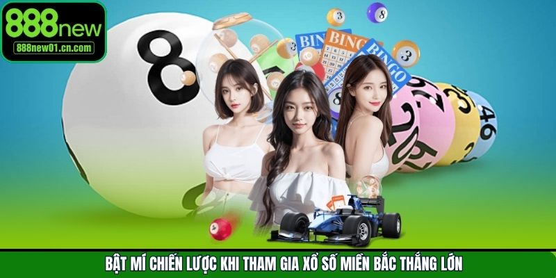 Tổng hợp mẹo hay khi tham gia xổ số kiến thiết miền Bắc